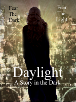 Daylight: A Story in the Dark